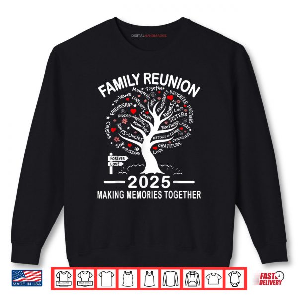 Sweatshirt Making Memories Family Matching Group Family Reunion 2025 Shirt digitalhandmades