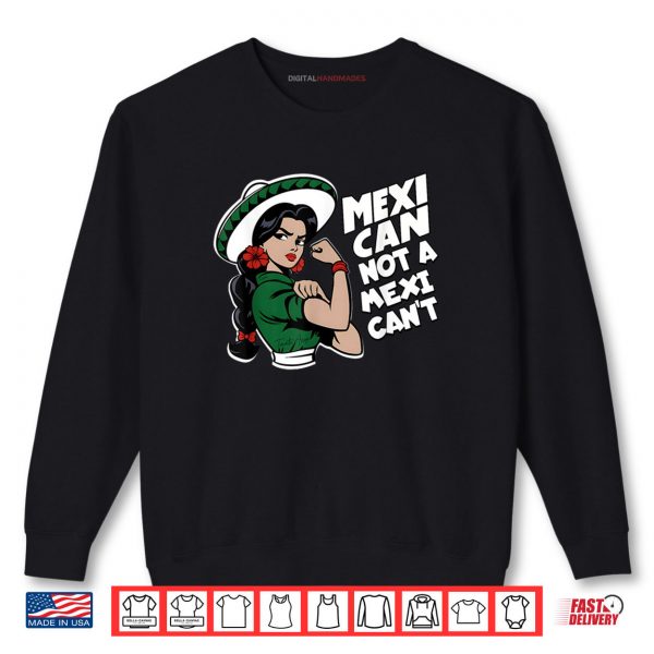 Sweatshirt Mexican Not A Mexicant Mexicana Mes Patrio Mexico Shirt digitalhandmades
