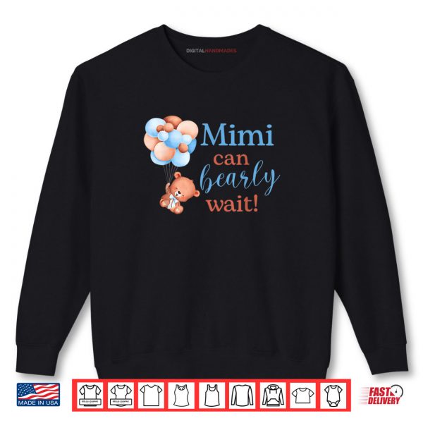 Sweatshirt Mimi Can Bearly Wait Baby Shower Bear Family Matching Shirt digitalhandmades.com
