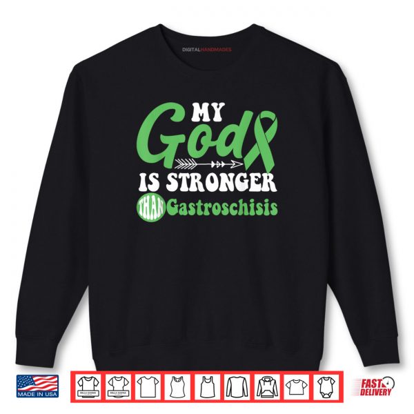 Sweatshirt My God is Stronger Than Gastroschisis Awareness Warrior Shirt