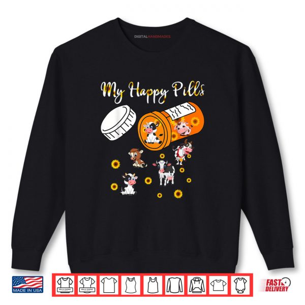 My Happy Pills Cows Cute Cow and Sunflower Cow Lover Funny Shirt 1 Sweatshirt My Happy Pills Cows Cute Cow and Sunflower Cow Lover Funny Shirt digitalhandmades