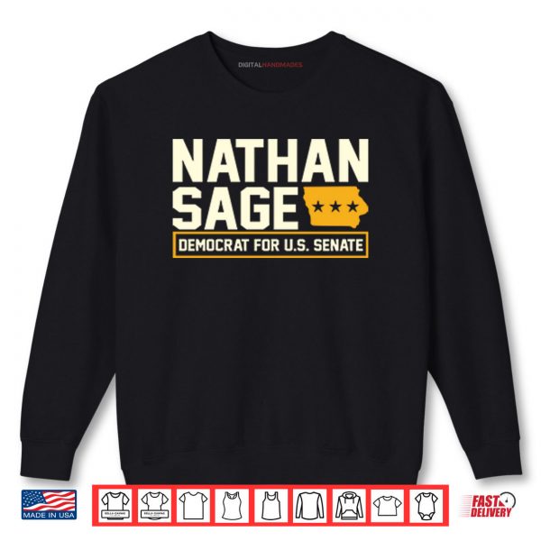 Sweatshirt Nathan Sage Democrat For U.S. Senate Shirt digitalhandmades.com