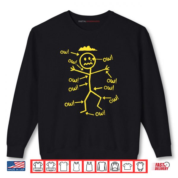 Sweatshirt Ow Ow Ow Stick Character Figure Funny Chronic Pain Awareness Shirt digitalhandmades