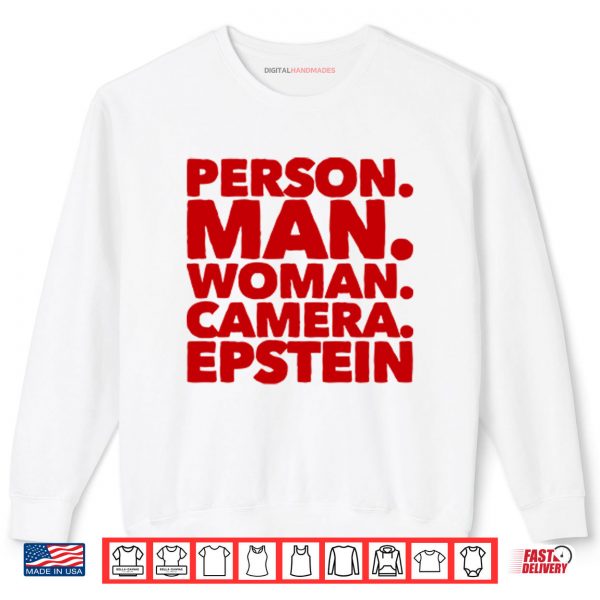 Sweatshirt Person Man Woman Camera Epstein Shirt digitalhandmades