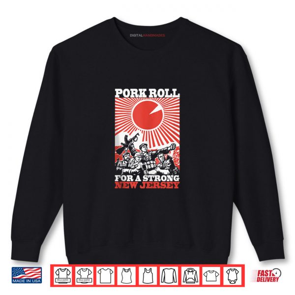 Sweatshirt Pork Roll for a Strong New Jersey Shirt digitalhandmades