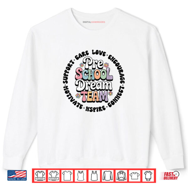 Sweatshirt Pre School Dream Team Shirt digitalhandmades.com