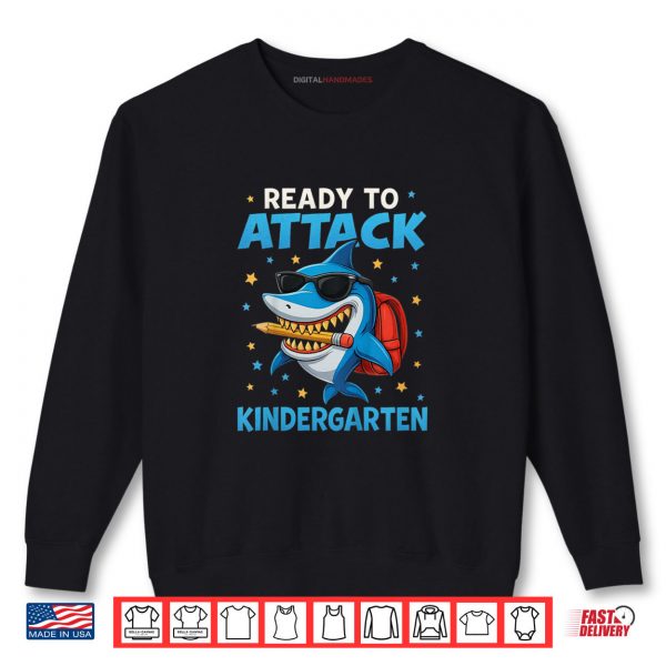 Sweatshirt Ready to Attack Kindergarten Funny Back to School Shark Shirt