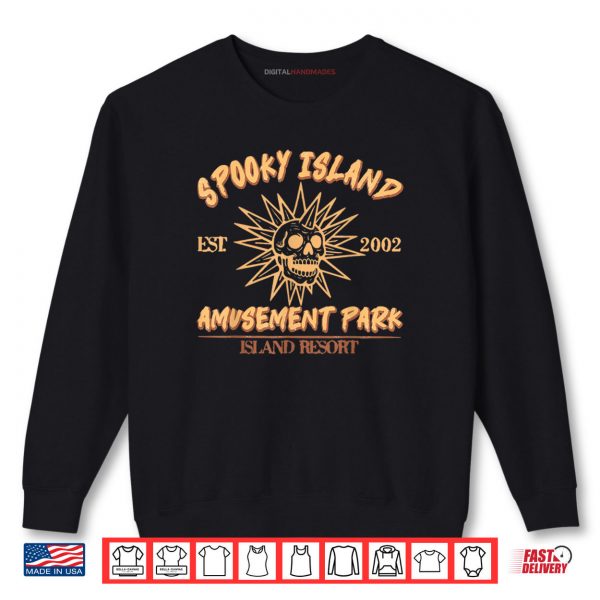 Sweatshirt Spooky Island Est 2002 Amusement Park Skull Halloween Funny Shirt digitalhandmades