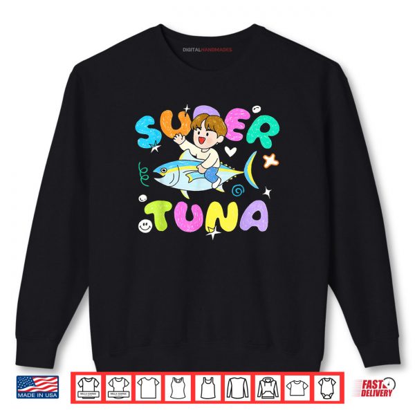Sweatshirt Super Tuna Kpop Shirt