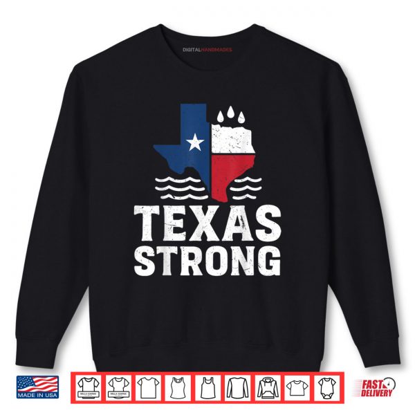 Sweatshirt Texas Floods Strong Shirt digitalhandmades