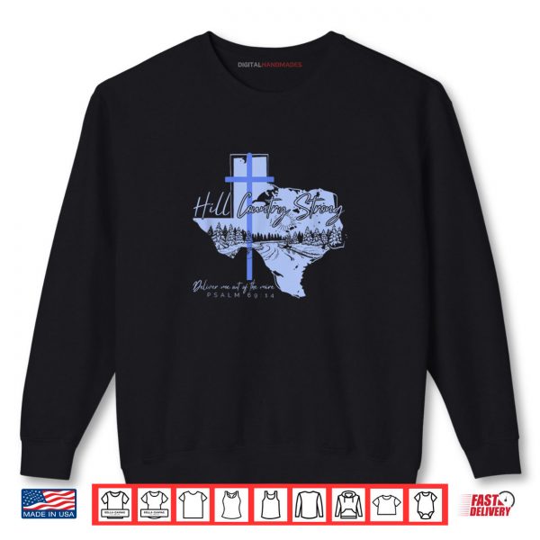 Sweatshirt Texas Hill Country Strong Texas Floods Camp Mystic Flood Shirt digitalhandmades