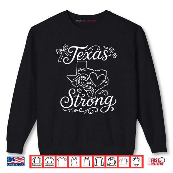 Sweatshirt Texas Stronger Than The Storm Pray For Texas Hill Country Shirt digitalhandmades