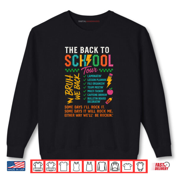 Sweatshirt The Back To School Tour Bruh We Back Shirt digitalhandmades.com