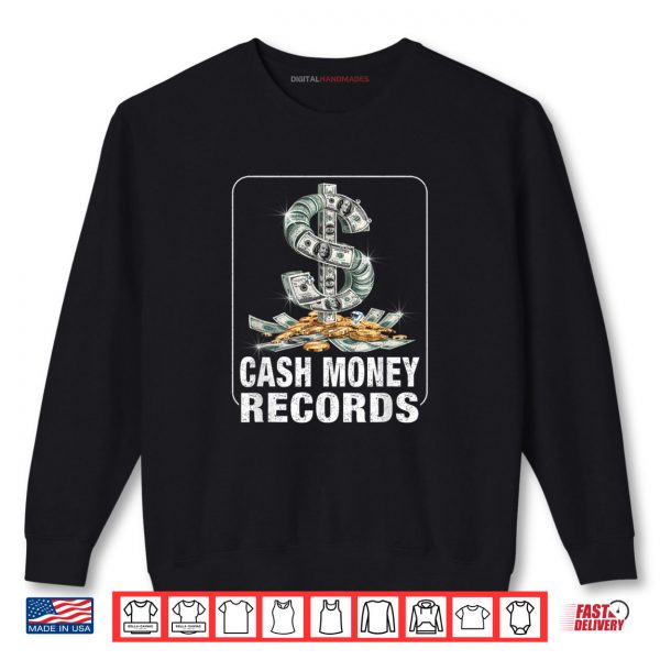 Sweatshirt Vintage Cash Money Records USA Dollar And Coin Shirt