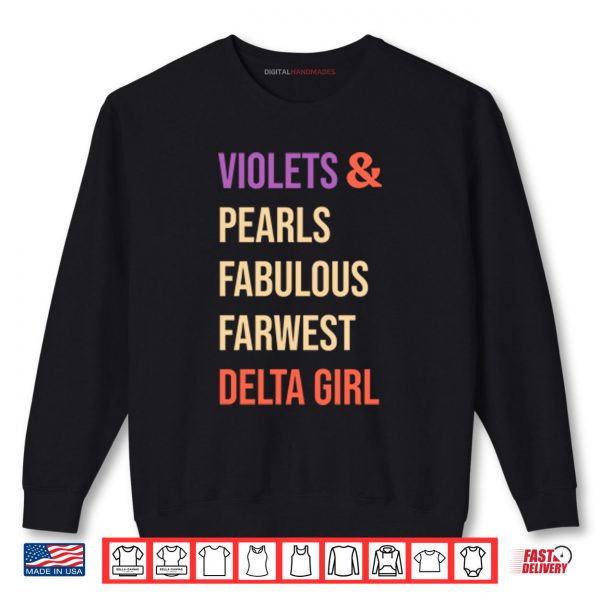 Sweatshirt Violets And Pearls Fabulous Farwest Delta Girl Shirt digitalhandmades