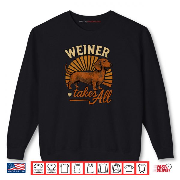 Sweatshirt Weiner Takes All Fun Dachshund Dog and Sunburst Design Shirt digitalhandmades