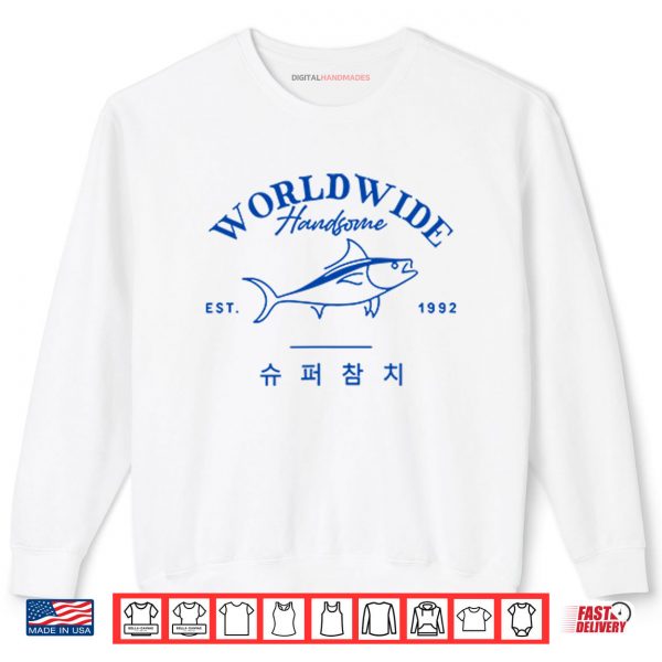 Sweatshirt Worldwide Handsome Korea Tuna Est 1992 Shirt digitalhandmades