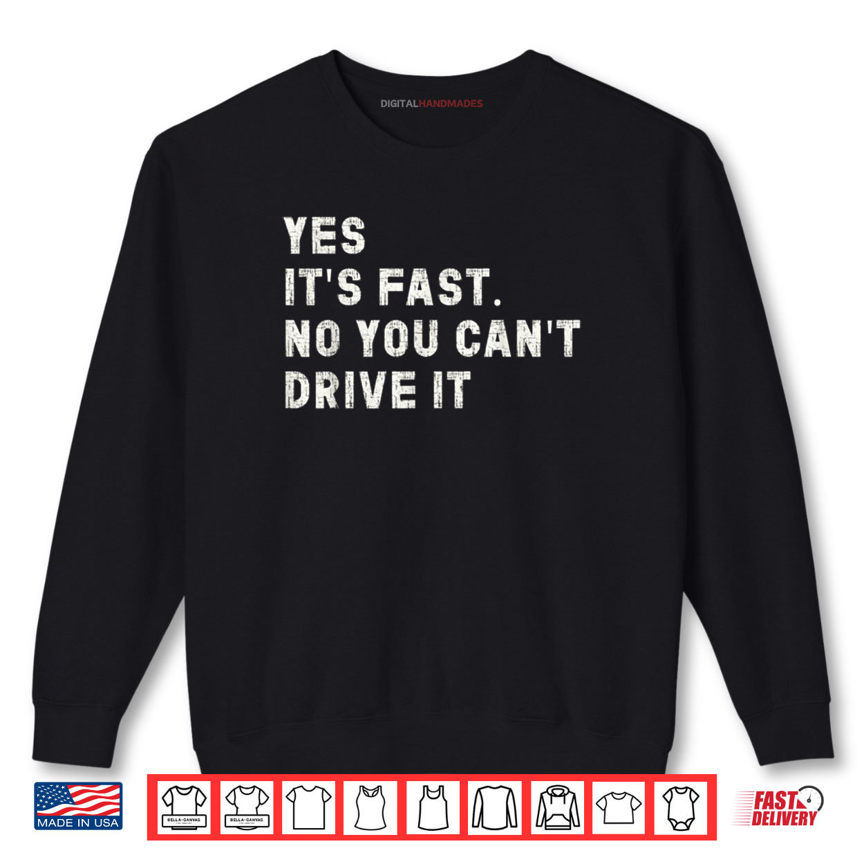 Yes It’s Fast No You Can’t Drive It Speed Car Driver Shirt Yes It’s Fast No You Can’t Drive It Speed Car Driver Shirt