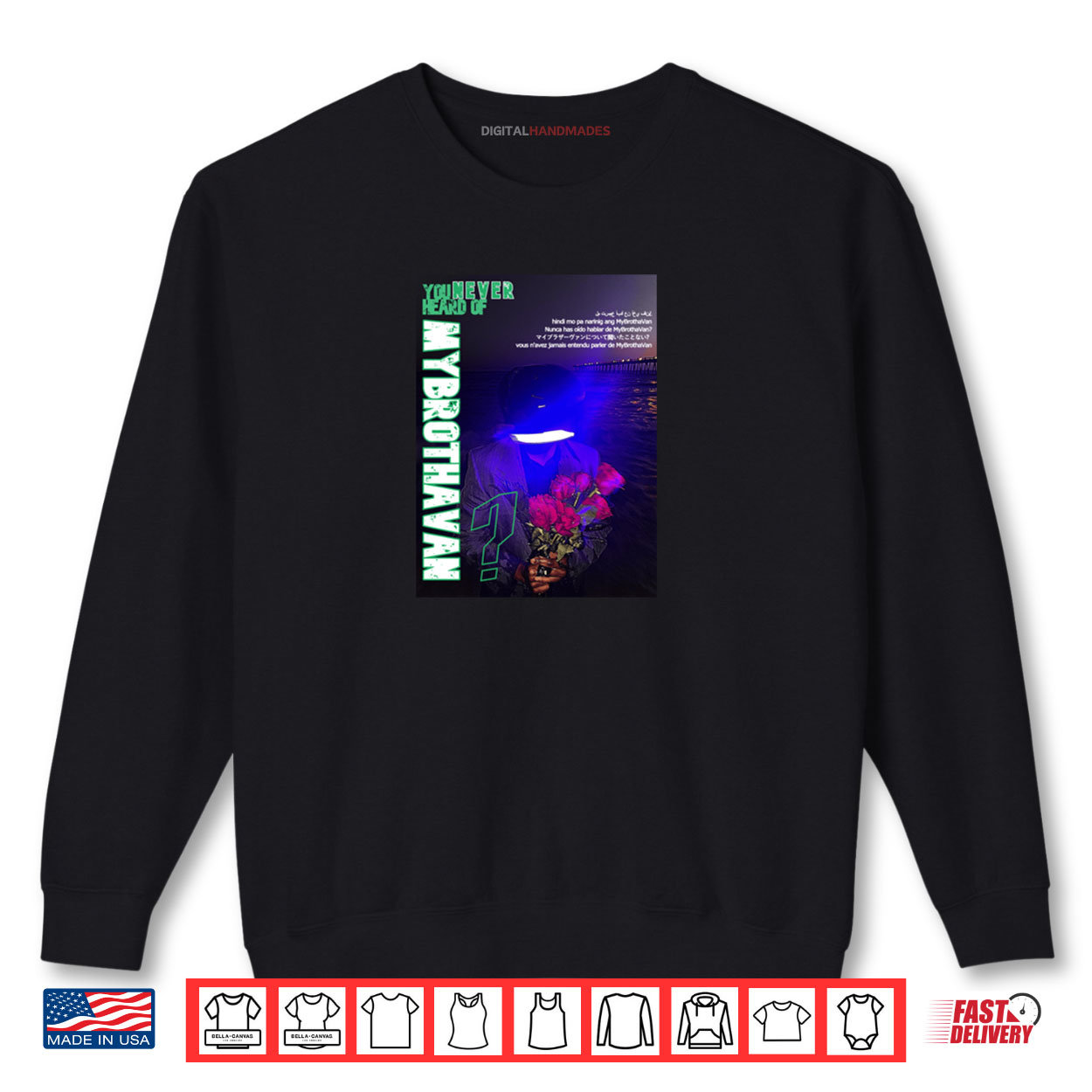 You never heard of MyBrothaVan Shirt You never heard of MyBrothaVan Shirt