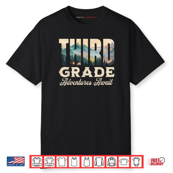 Third Grade Adventures Await Back To School Teacher Shirt