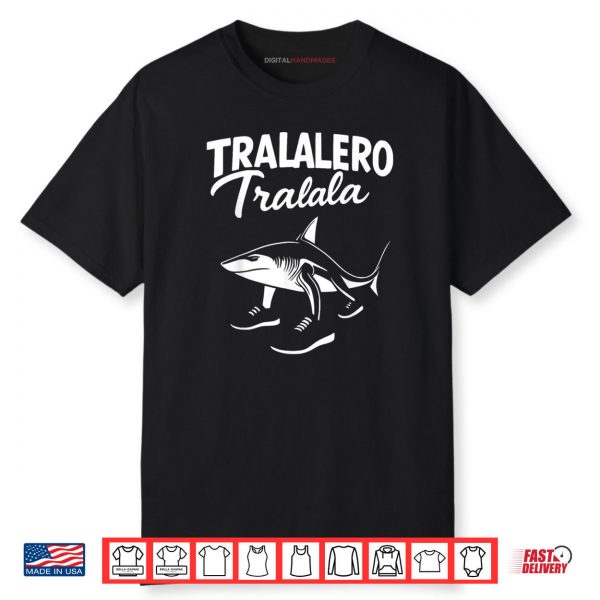 Tralalero Tralala Shark Italian Brainrot Meme Shirt
