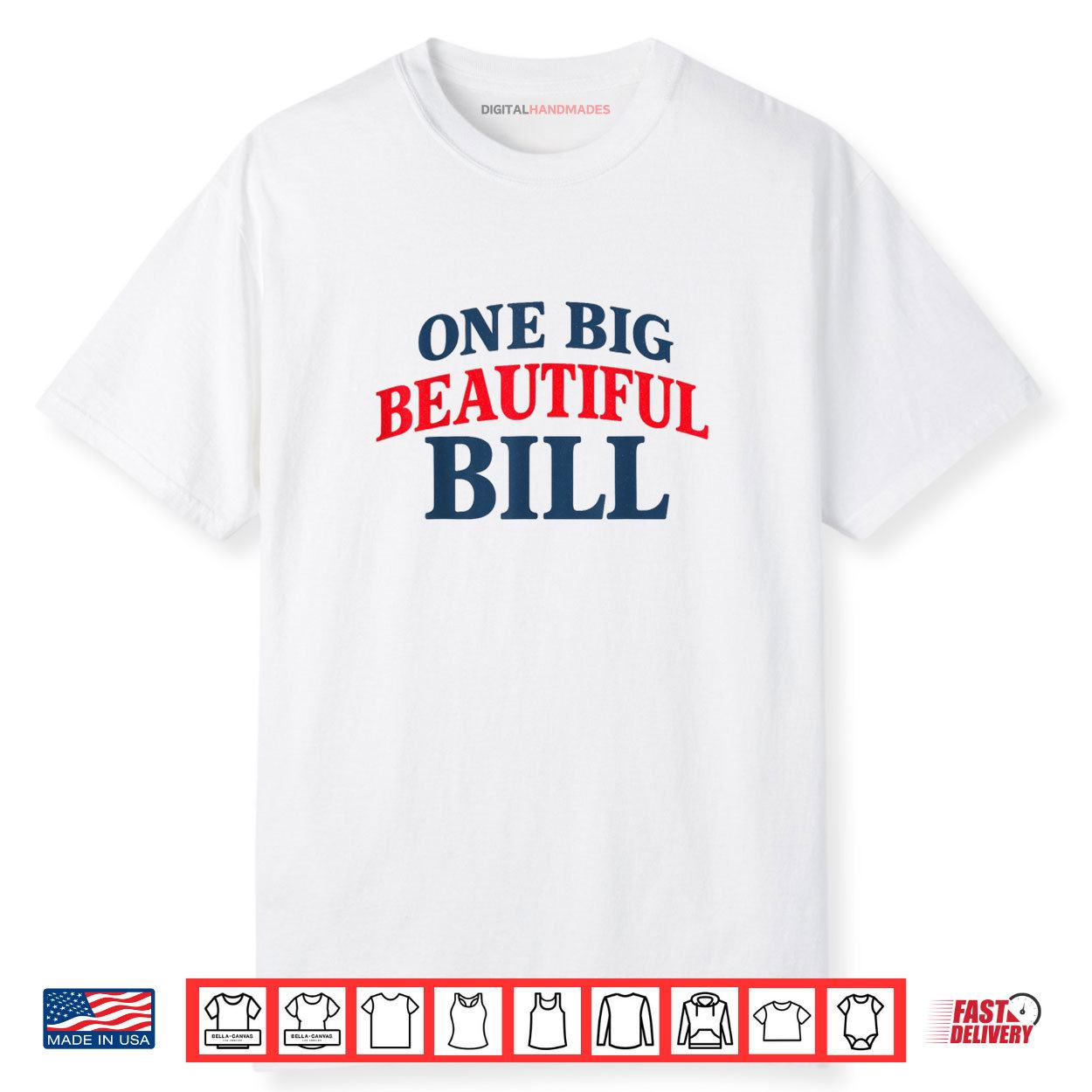 Trump Big Bill One Big Beautiful Bill Funny Political Shirt