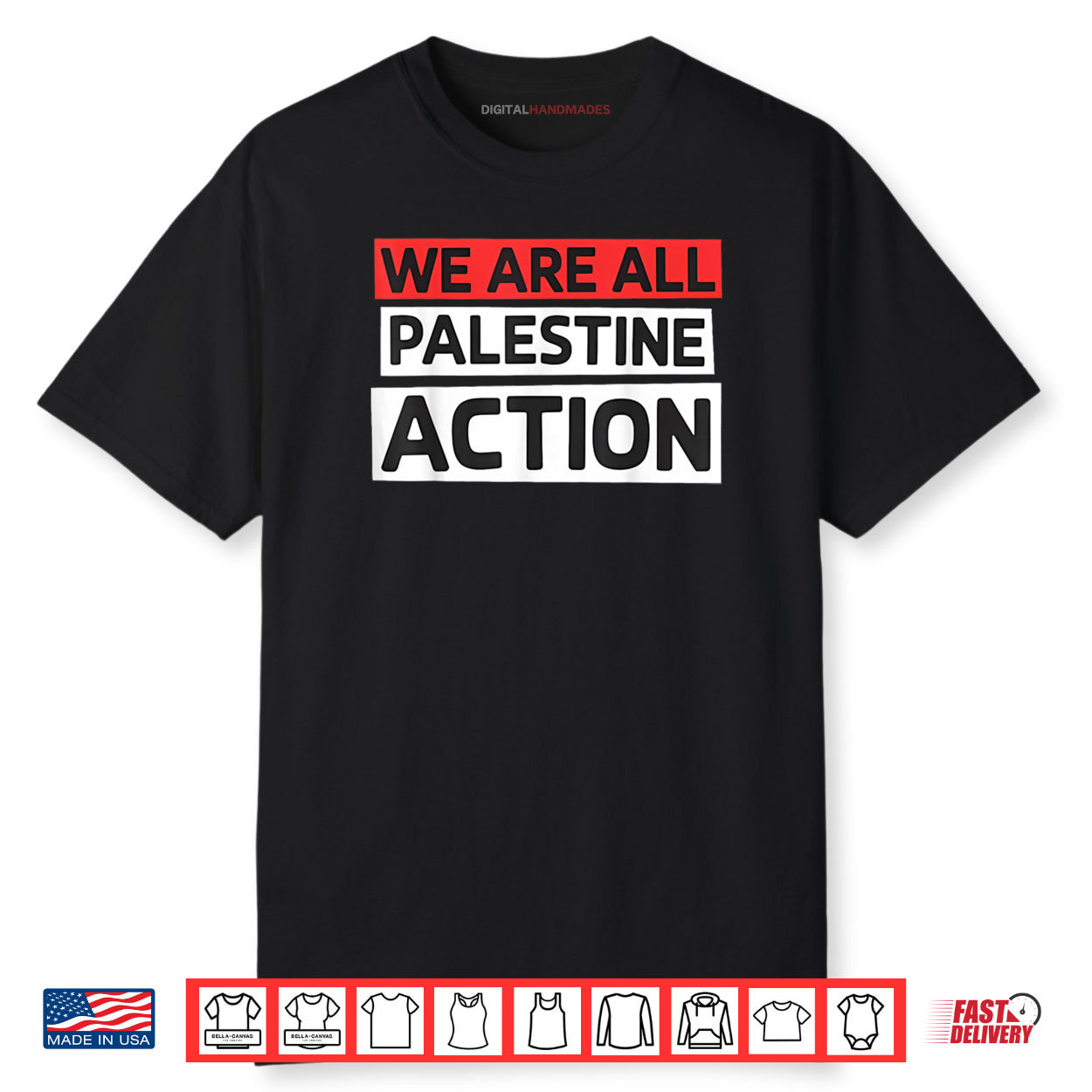 We Are All Palestine Action Support Shirt We Are All Palestine Action Support Shirt
