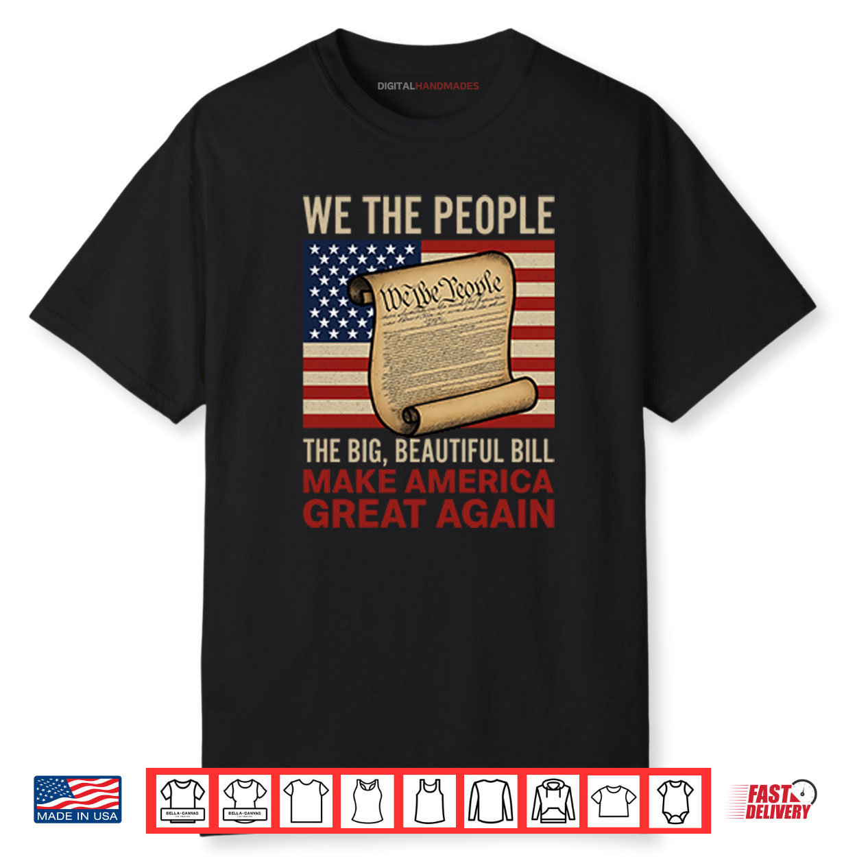 We The People The Big Beautiful Bill Make America Great Again Shirt.com