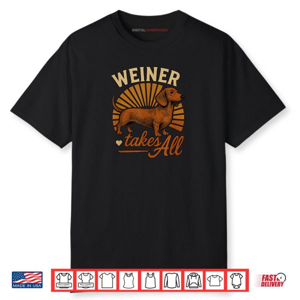 Weiner Takes All Fun Dachshund Dog and Sunburst Design Shirt