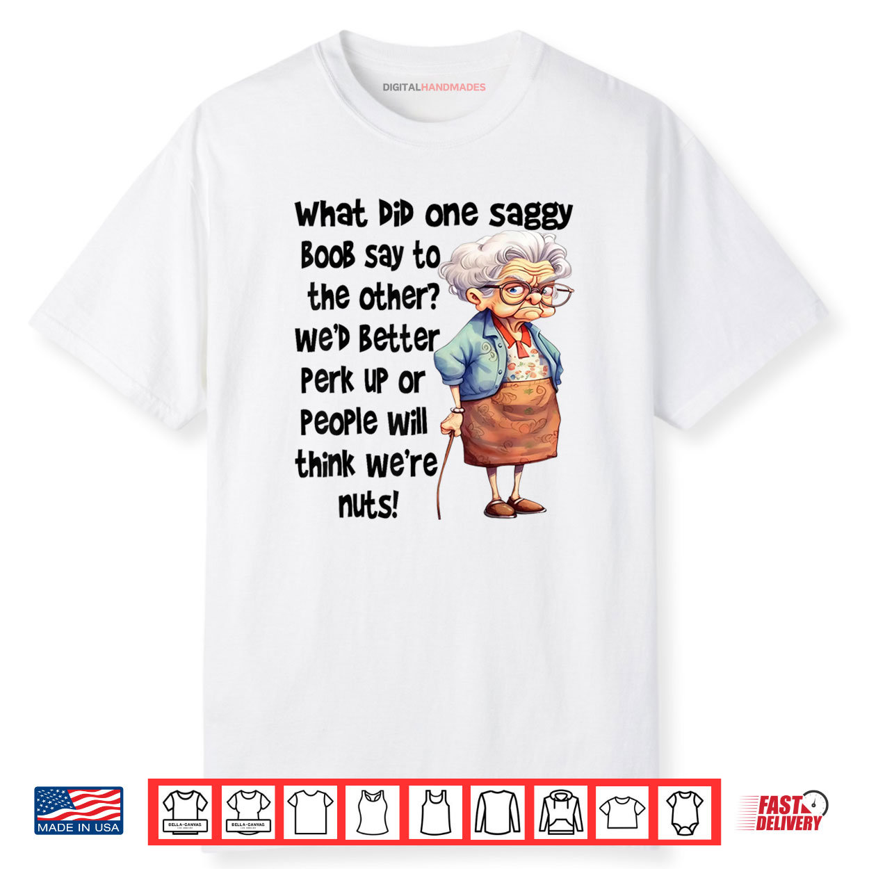 What Did One Saggy Boob Say To The Other We’d Better Perk Shirt What Did One Saggy Boob Say To The Other We’d Better Perk Shirt