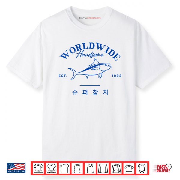 Worldwide Handsome Korea Tuna Est 1992 Shirt