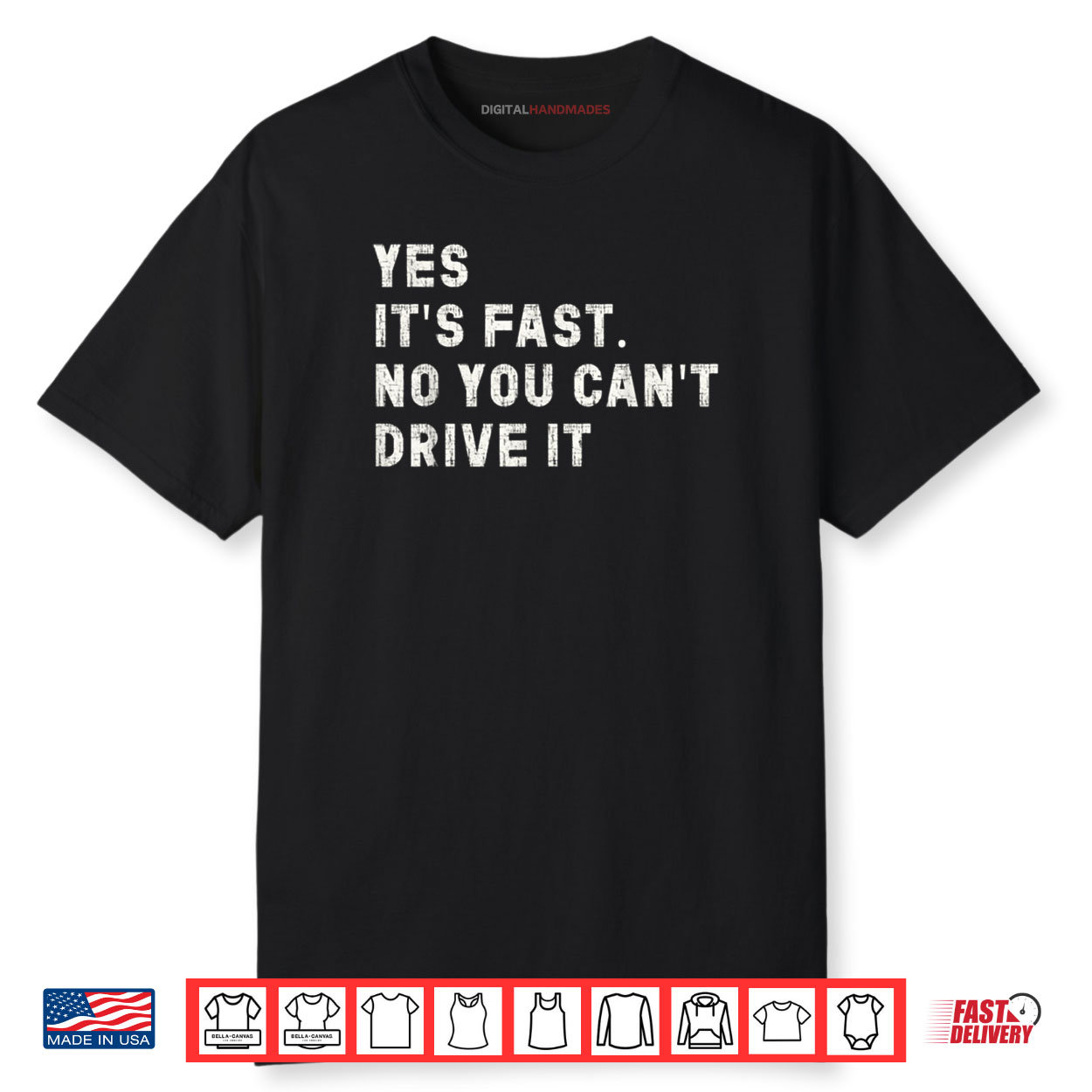 Yes It’s Fast No You Can’t Drive It Speed Car Driver Shirt Yes It’s Fast No You Can’t Drive It Speed Car Driver Shirt
