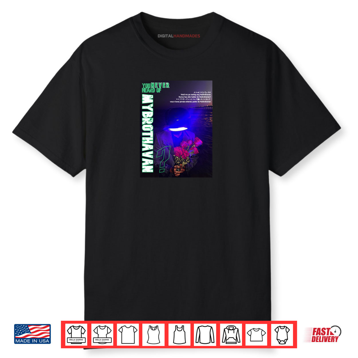 You never heard of MyBrothaVan Shirt You never heard of MyBrothaVan Shirt