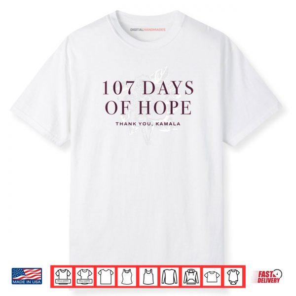 107 Days Kamala Harris Shirt