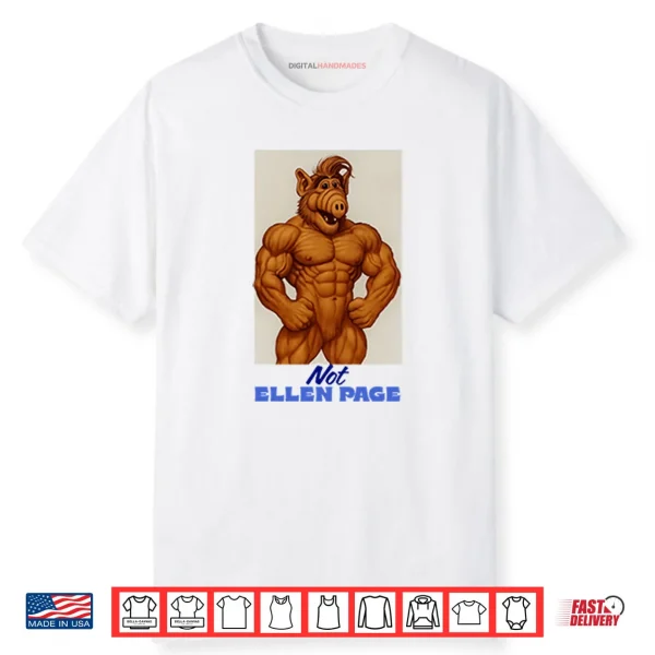 ALF Not Ellen Page Shirt