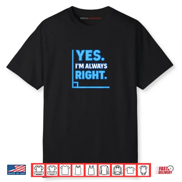 Always Right Funny Math Teachers Students Shirt