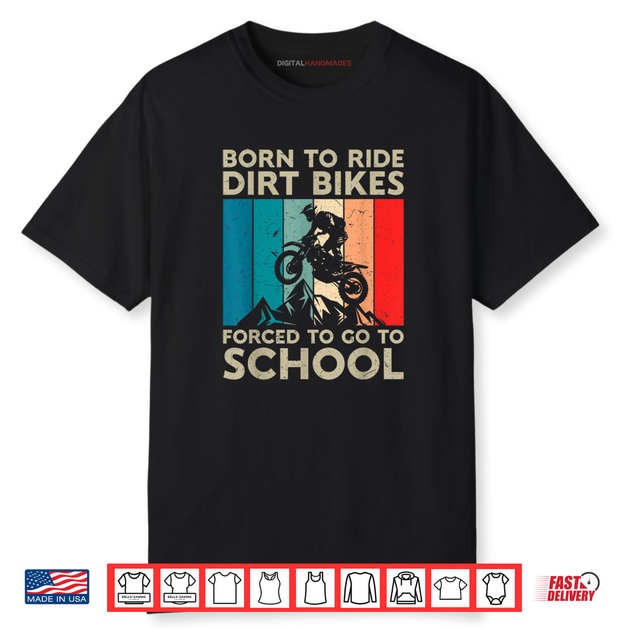Born to Riding Dirt Bikes Forced Go School Motocross Shirt Born to Riding Dirt Bikes Forced Go School Motocross Shirt