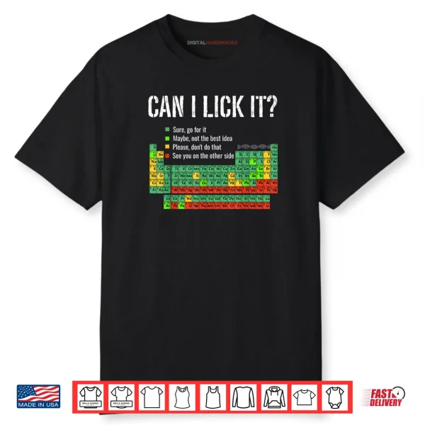 Can I Lick It Periodic Table Shirt Funny Science School Shirt