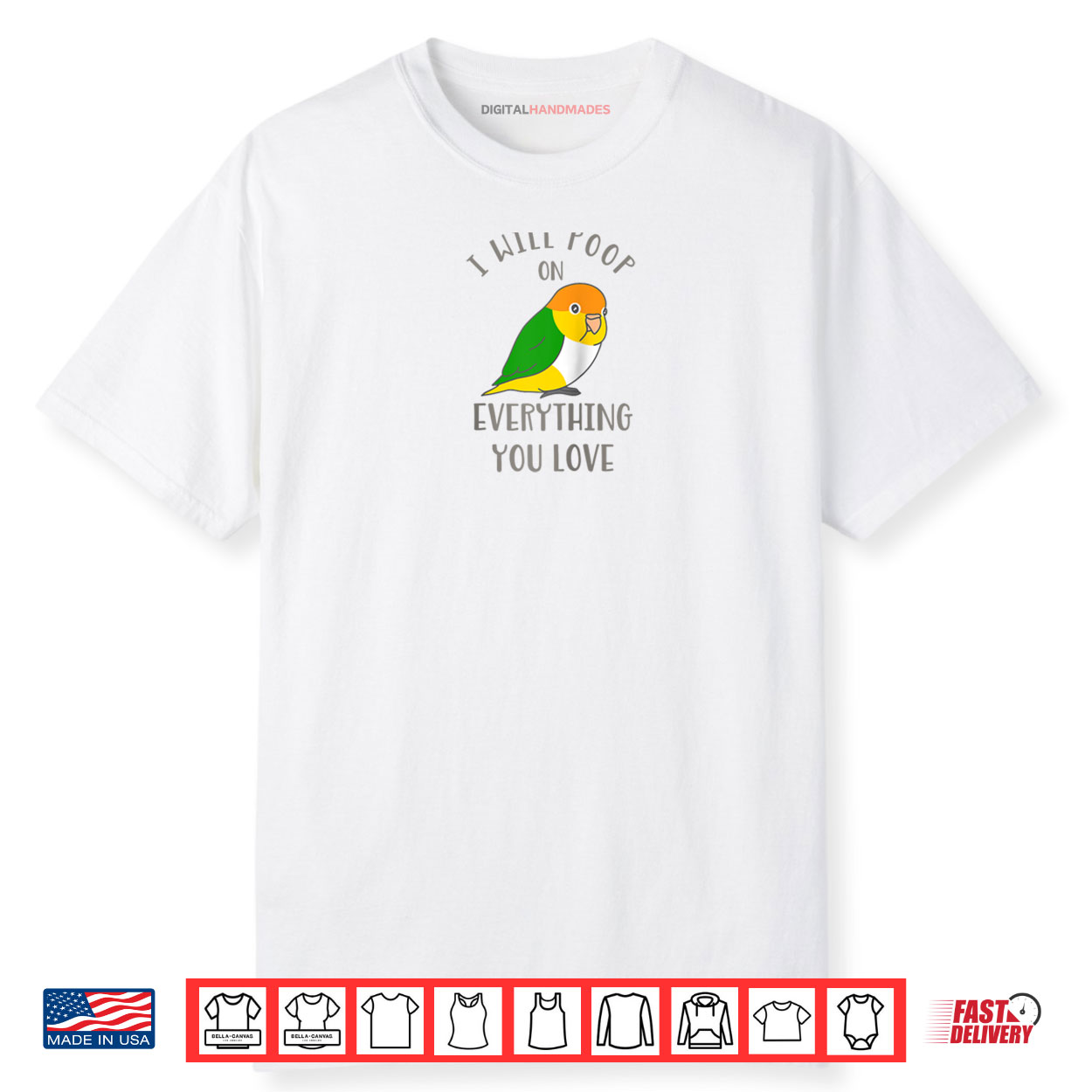 Chubby White Belly Caique I Will Poop on Everything You Love Shirt Chubby White Belly Caique I Will Poop on Everything You Love Shirt