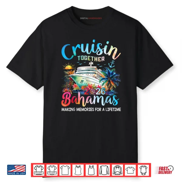 Cruisin Together Bahamas Vacation Family Bahamas Cruise 2026 Shirt