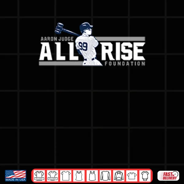 Design Aaron Judge All Rise Foundation Shirt