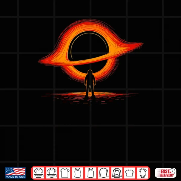 Design Black Hole Physics Astrophysics Physic Graphic Astronaut Shirt