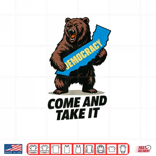 Design California Bear Democracy Come and Take It Shirt