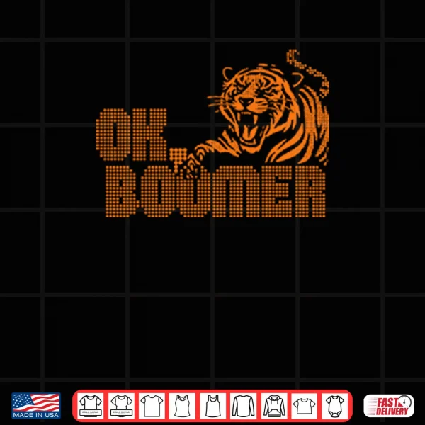 Design Cincinnati Bengals Football Tiger OK Boomer Shirt