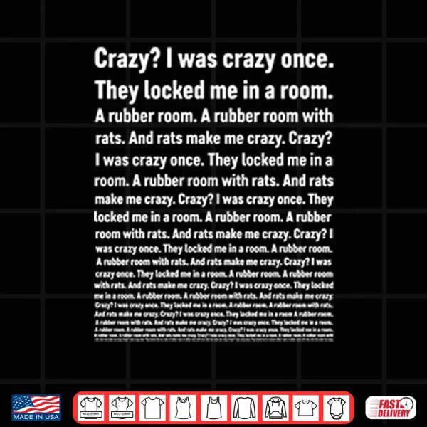 Crazy I Was Crazy Once They Locked Me In A Room Shirt 3 Design Crazy I Was Crazy Once They Locked Me In A Room Shirt