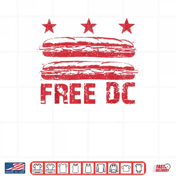 Design DC The Sandwich Guy Free DC DC Flag Sub Sandwiches Protests Shirt