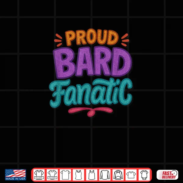 Design Distressed Proud Bard Fanatic Shakespeare Humorous Funny Shirt