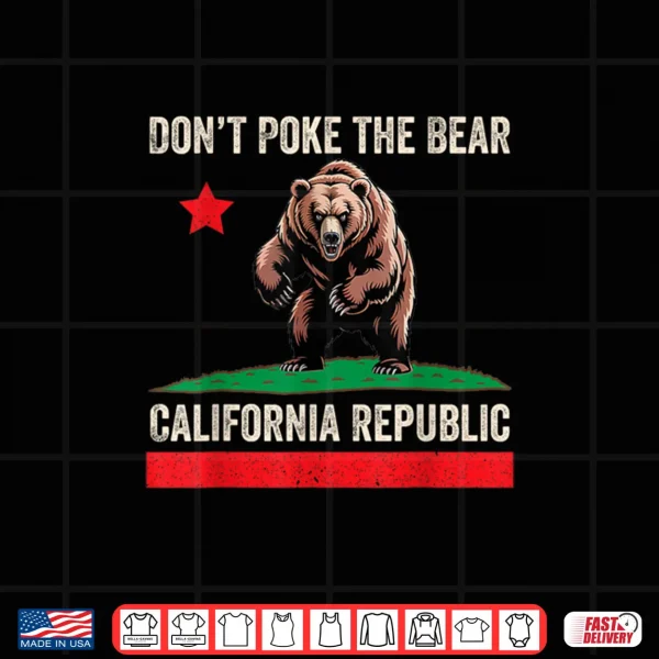 Don’t Poke The Bear California Republic Shirt 3 Design Dont Poke The Bear California Republic Shirt