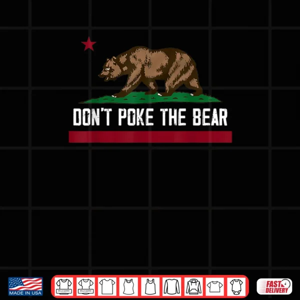 Design Dont Poke The Bear Funny Shirt