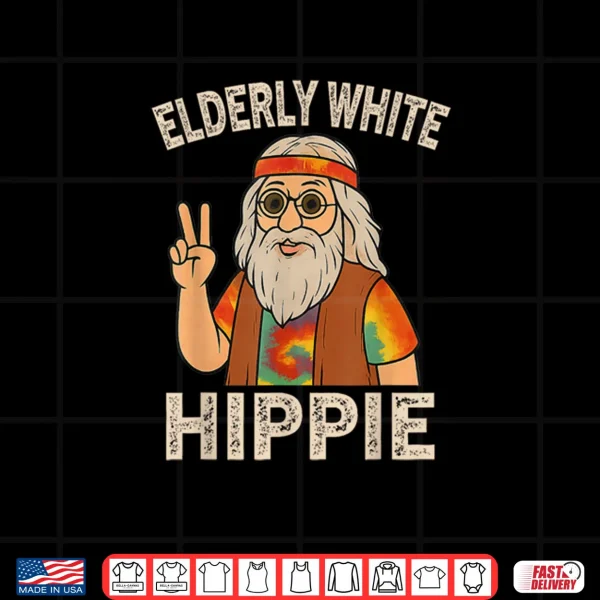 Elderly White Hippie Shirt 3 Design Elderly White Hippie Shirt